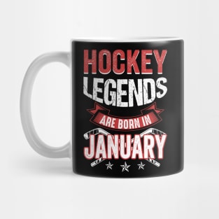 Hockey Legends Are Born In January Mug